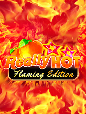 Really Hot Flaming Edition