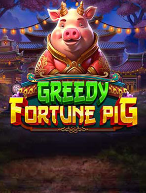 Greedy Fortune Pig